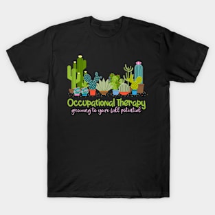 Occupational Therapy Pediatric Therapist OT Month Cute Plant T-Shirt